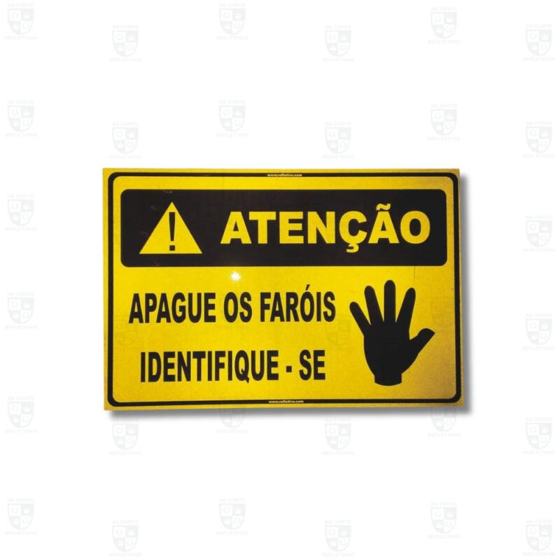 Placa Refletiva – Atenção, apague os faróis identifique-se