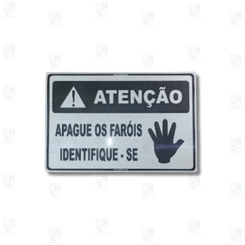 Placa Refletiva – Atenção, apague os faróis identifique-se