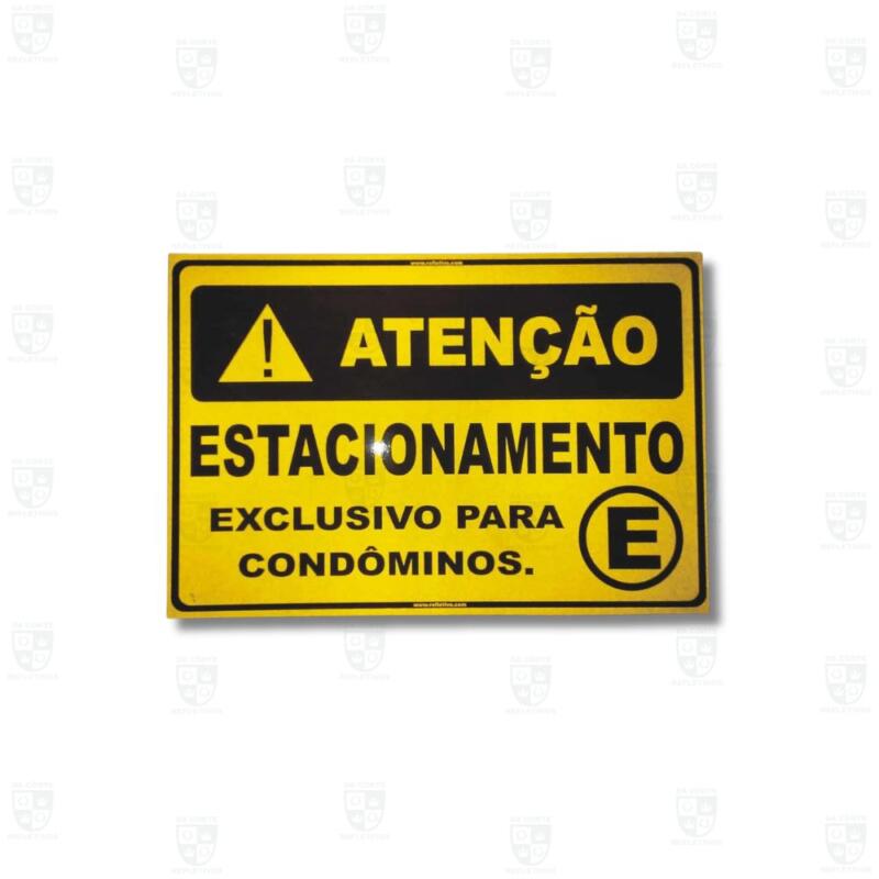 Placa Refletiva – Atenção estacionamento exclusivo para condôminos