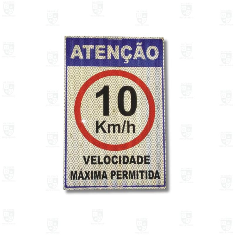 Placa Refletiva – Atenção velocidade máxima permitida 10 km/h
