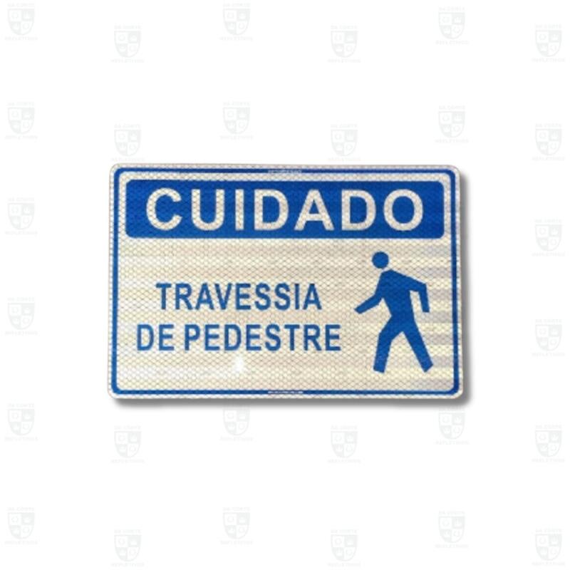 Placa Refletiva – Cuidado Travessia de pedestre