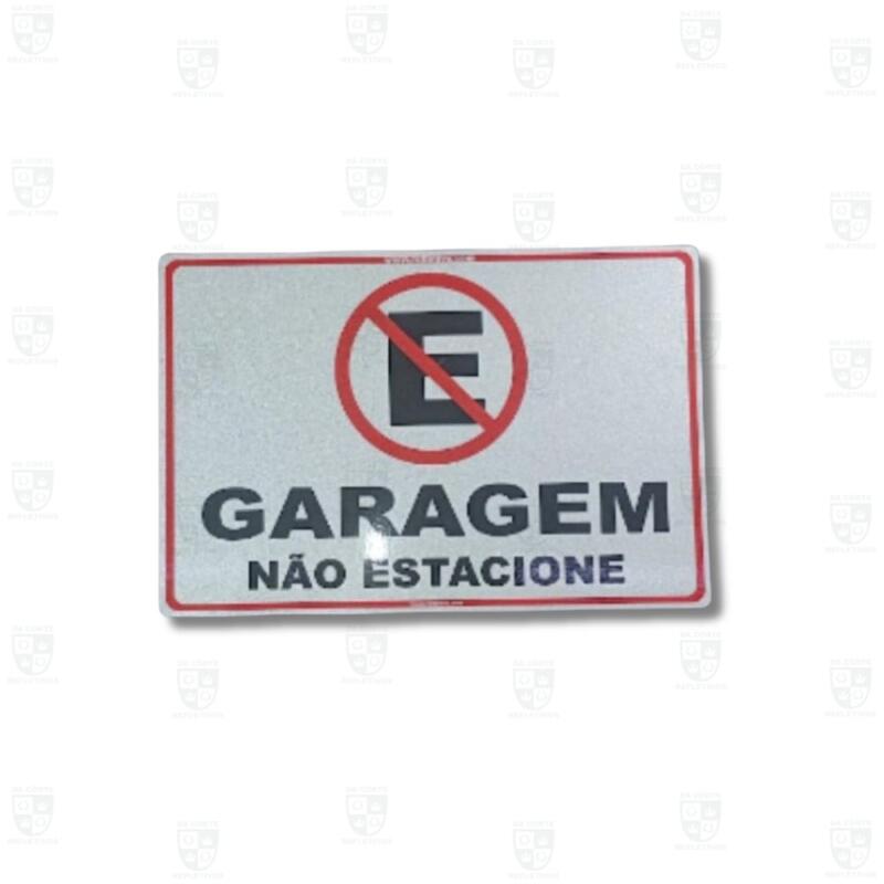 Placa Refletiva – Garagem, não estacione