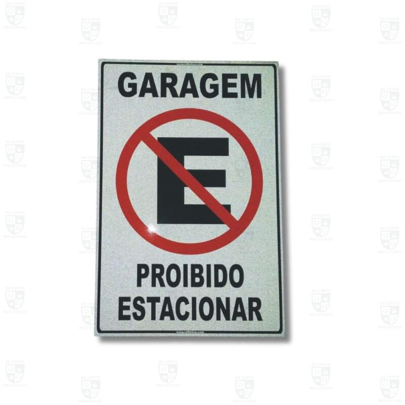 Placa Refletiva – Garagem proibido estacionar